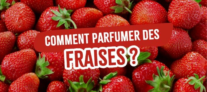 comment-parfumer-fraises-epices-aromate 